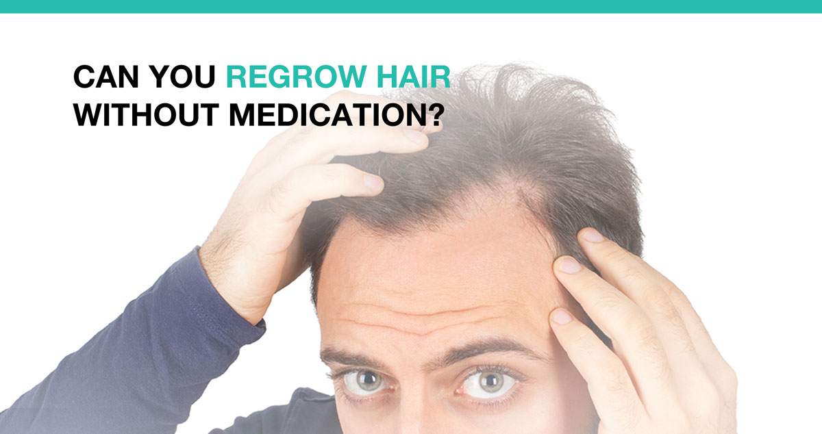 Can You Regrow Hair Without Medication?