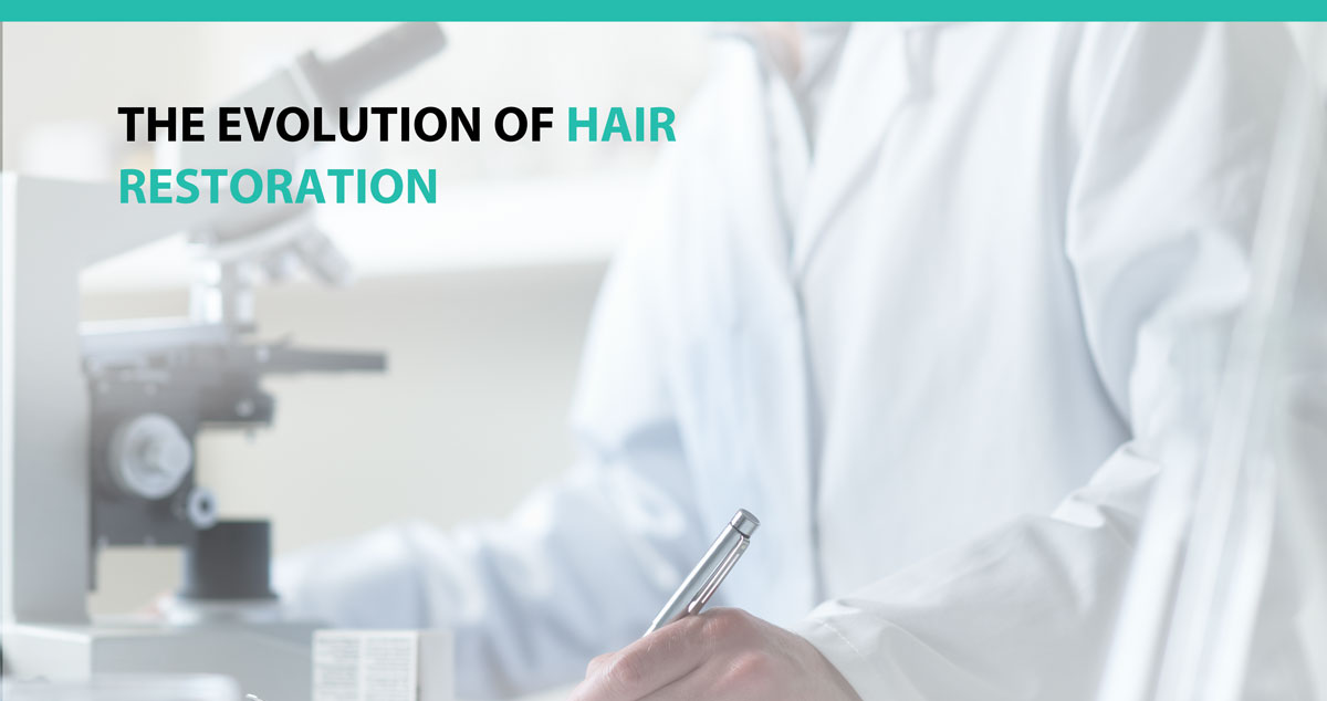 The Evolution of Hair Restoration