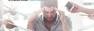 Stress and Hair Loss