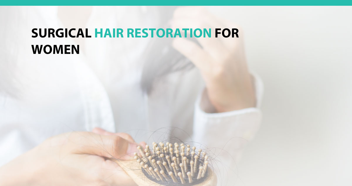 Surgical Hair Restoration for Women