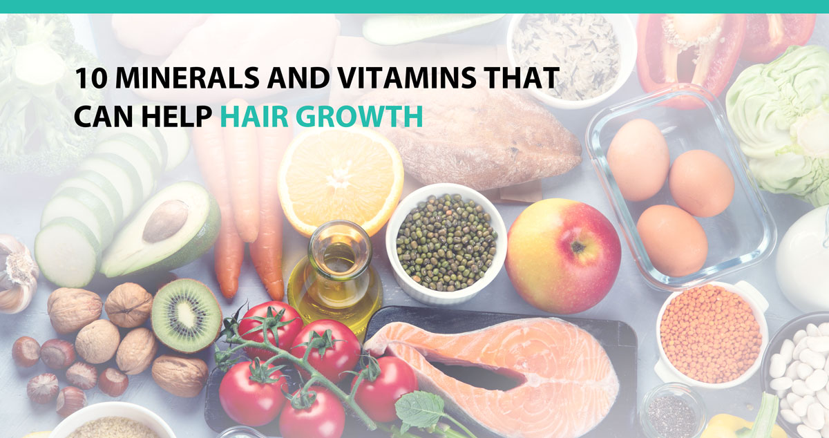 10 Minerals and Vitamins that Can Help Hair Growth - Advanced Medical Hair  Institute Advanced Medical Hair Institute