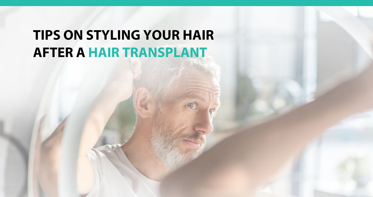 Tips on Styling Your Hair After a Hair Transplant