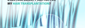 Does Hair Density Matter For My Hair Transplantation?