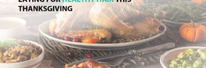 Eating For Healthy Hair This Thanksgiving