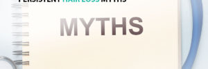 Persistent Hair Loss Myths