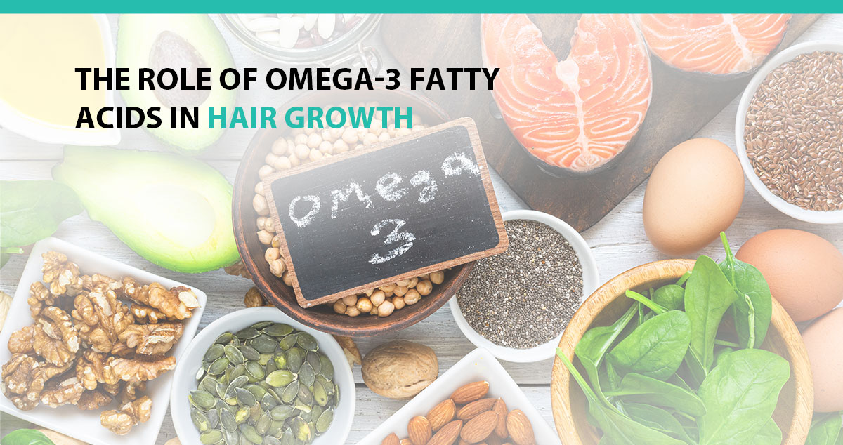 The Role of Omega-3 Fatty Acids in Hair Growth