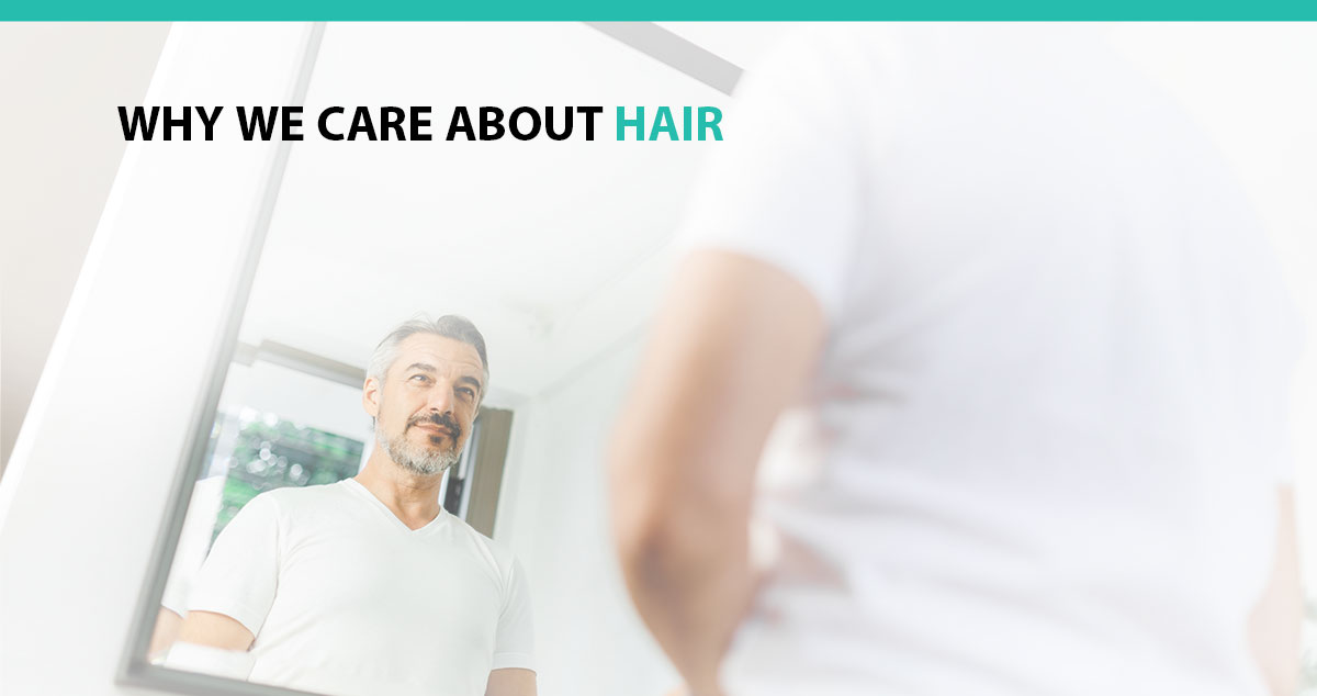 Why We Care about Hair