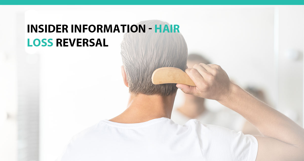 Insider Information - Hair Loss Reversal