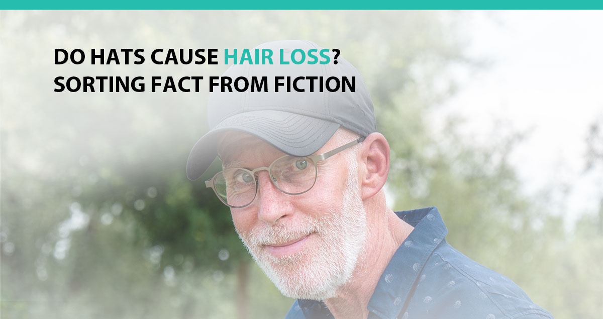 Do Hats Cause Hair Loss? Sorting Fact from Fiction