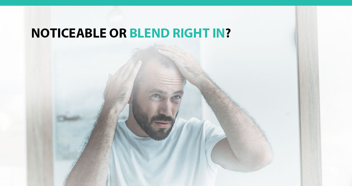 Noticeable or Blend Right In?