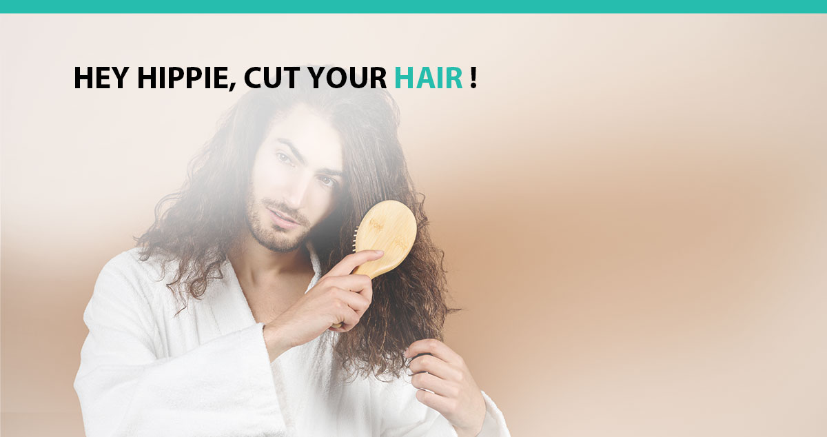 Hey Hippie, Cut Your Hair!