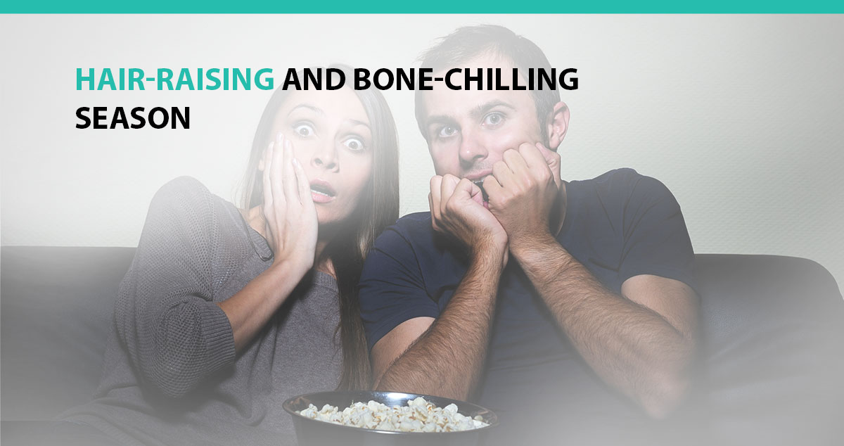 Hair-Raising and Bone-Chilling Season