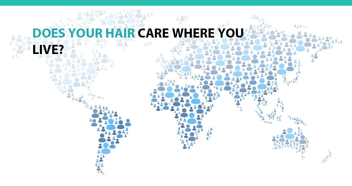 Does Your Hair Care Where You Live?